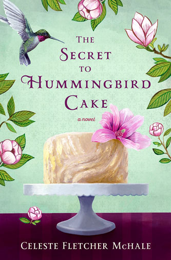 The Secret of Hummingbird Cake