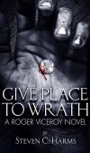 give-place-to-wrath-333 give Place to wrath book jacket